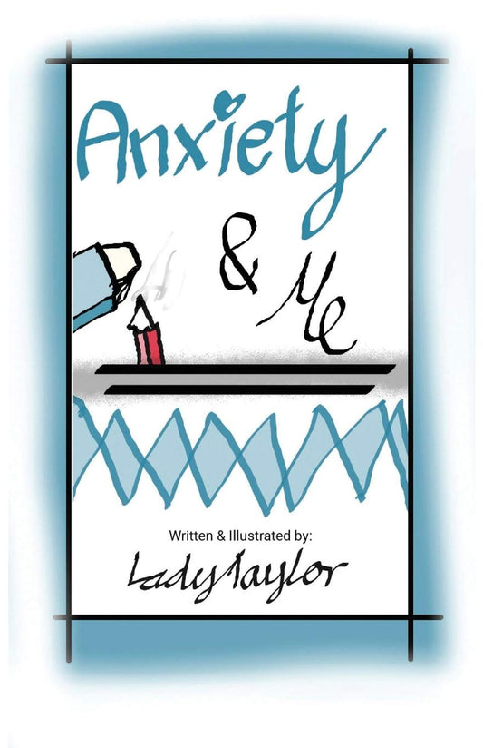 Anxiety & Me: Anxiety