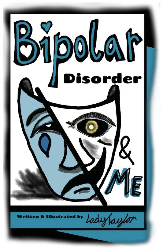 Bipolar Disorder & Me: Bipolar Disorder