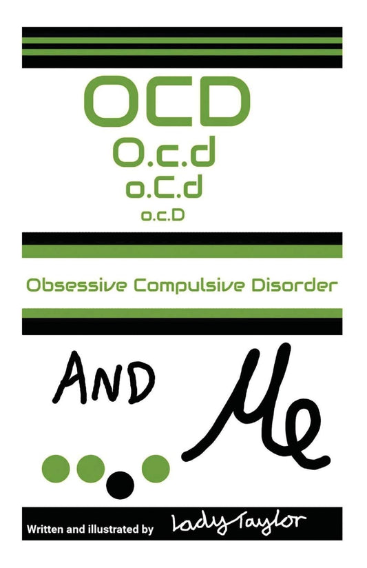 OCD & Me: Obsessive Compulsive Disorder